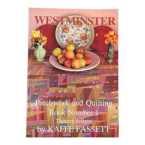 Westminster by Kaffe Fassett Patchwork & Quilting Designs Softcover 1999